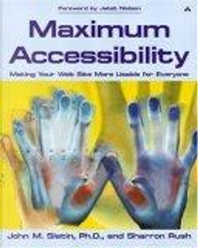 Maximum Accessibility by John M. Slatin, Sharron Rush