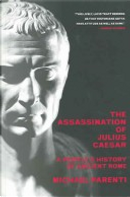 The Assassination of Julius Caesar by Michael Parenti