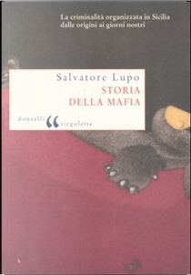 Storia della mafia by Salvatore Lupo