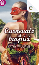 Carnevale ai tropici by Cathy Williams
