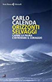Orizzonti selvaggi by Carlo Calenda