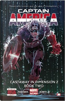 Captain America - Volume 2: Castaway In Dimension Z - Book 2 (marvel Now) (marvel Now) by Rick Remender
