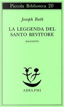 La leggenda del santo bevitore by Joseph Roth