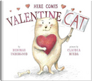 Here Comes Valentine Cat by Deborah Underwood