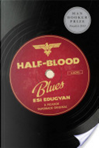 half blood blues by esi edugyan