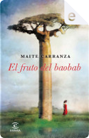 El fruto del baobab by Maite Carranza