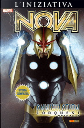 Annihilation Conquest n. 0 - Nova by Andy Lanning, Christos N. Gage, Dan Abnett, Keith Giffen, Stuart Moore