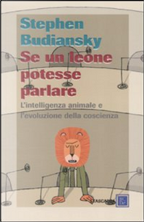Se un leone potesse parlare by Stephen Budiansky