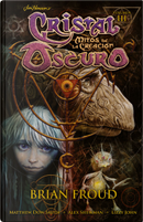 Cristal oscuro by Brian Froud