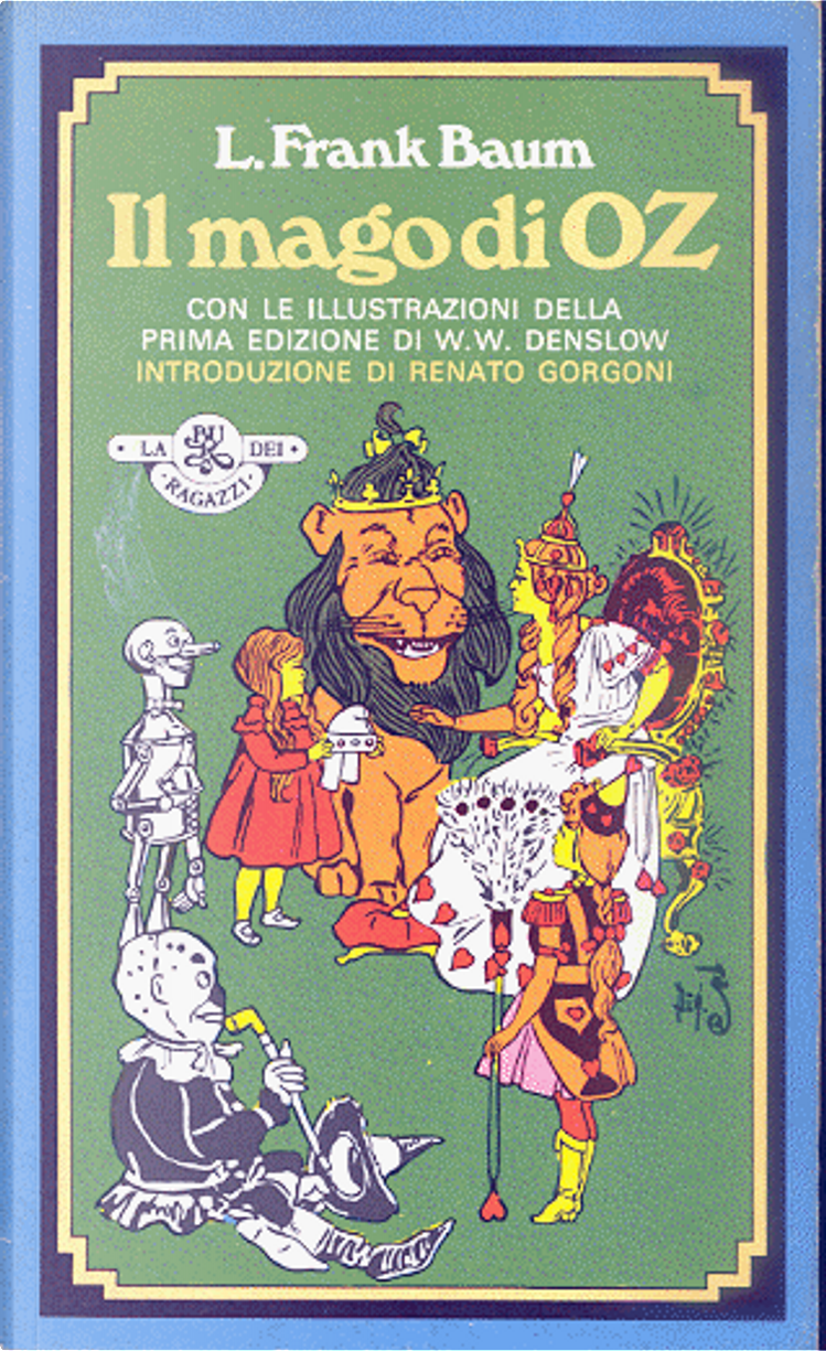 Il mago di OZ di L. Frank Baum, Rizzoli - La BUR dei ragazzi, Paperback -  Anobii