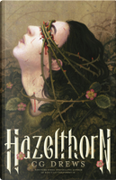Hazelthorn by C.G. Drews