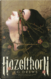 Hazelthorn by C.G. Drews