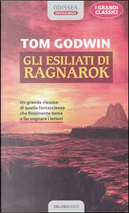 Gli esiliati di Ragnarok by Tom Godwin
