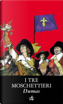 I tre moschettieri by Alexandre Dumas