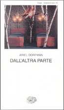 Dall'altra parte by Ariel Dorfman