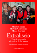 Extraliscio by Mauro Ferrara, Mirco Mariani, Moreno Conficconi