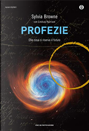 Profezie. Che cosa ci riserva il futuro by Lindsay Harrison, Sylvia Browne