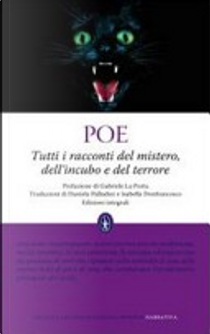 Tutti i racconti del mistero, dell'incubo e del terrore by Edgar Allan Poe