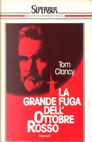 La grande fuga dell'Ottobre Rosso by Tom Clancy