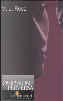 Ossessione perversa by M. J. Rose