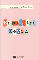 Kamasutra Kevin by Alessandro Berselli