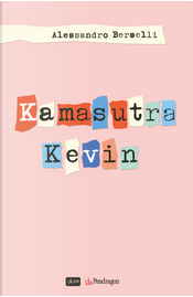 Kamasutra Kevin by Alessandro Berselli