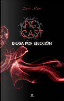 Diosa por elección by P. C. Cast