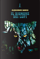 Il Signore dei Lupi by Alexandre Dumas
