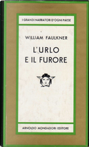 L'urlo e il furore by William Faulkner