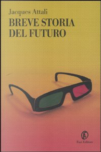 Breve storia del futuro by Jacques Attali