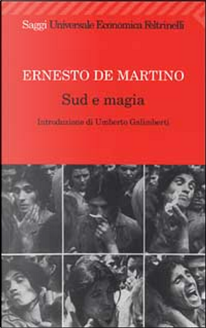 Sud e magia by Ernesto De Martino