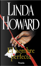 El hombre perfecto by Linda Howard