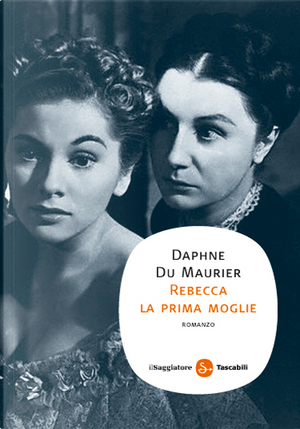 Rebecca la prima moglie by Daphne Du Maurier