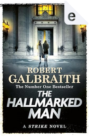 The Hallmarked Man by Robert Galbraith