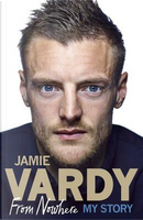 Jamie Vardy by Jamie Vardy