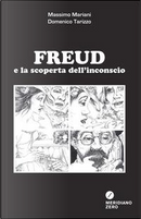 Freud e la scoperta dell'inconscio by Domenico Tarizzo, Massimo Mariani