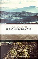 Il sentiero del West by A. B. Guthrie
