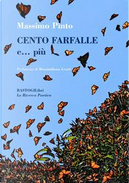 Cento farfalle e... più by Massimo Pinto