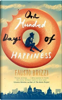 One Hundred Days of Happiness by Fausto Brizzi