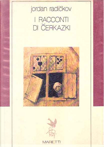 I racconti di Cerkazki by Jordan Radickov