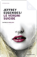 Le vergini suicide by Jeffrey Eugenides