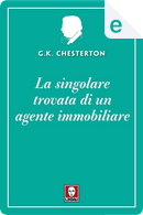La singolare trovata di un agente immobiliare by Gilbert Keith Chesterton