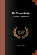 The Citizen-Soldier by John Beatty