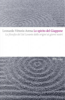 Lo spirito del Giappone by Leonardo Vittorio Arena