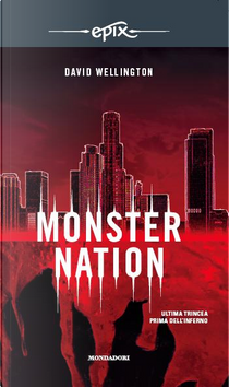 Monster Nation by David Wellington