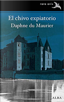 El chivo expiatorio by Daphne du Maurier