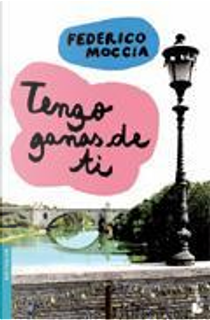 Tengo ganas de ti by Federico Moccia
