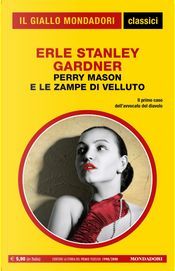 Perry Mason e le zampe di velluto by Erle Stanley Gardner
