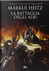 La battaglia degli albi by Markus Heitz