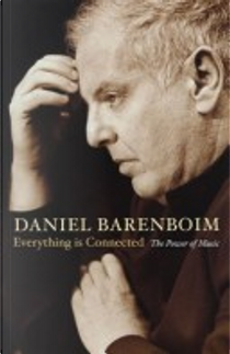 Everything Is Connected by Daniel Barenboim